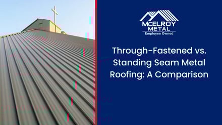 Through-Fastened vs. Standing Seam Metal Roofing: A Comparison
